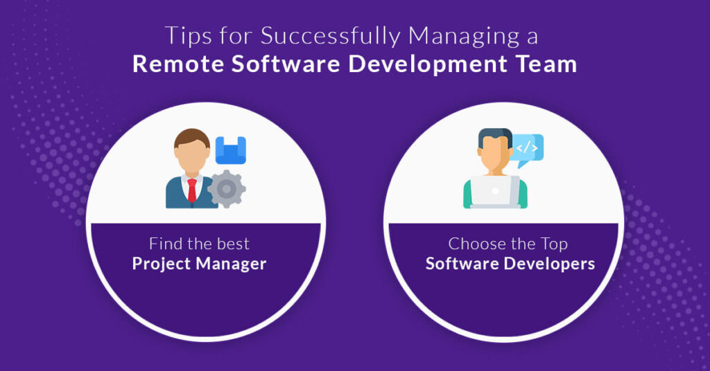 How to effectively manage remote software development teams